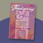 Thanksgiving & Praise Sacred Choral Music